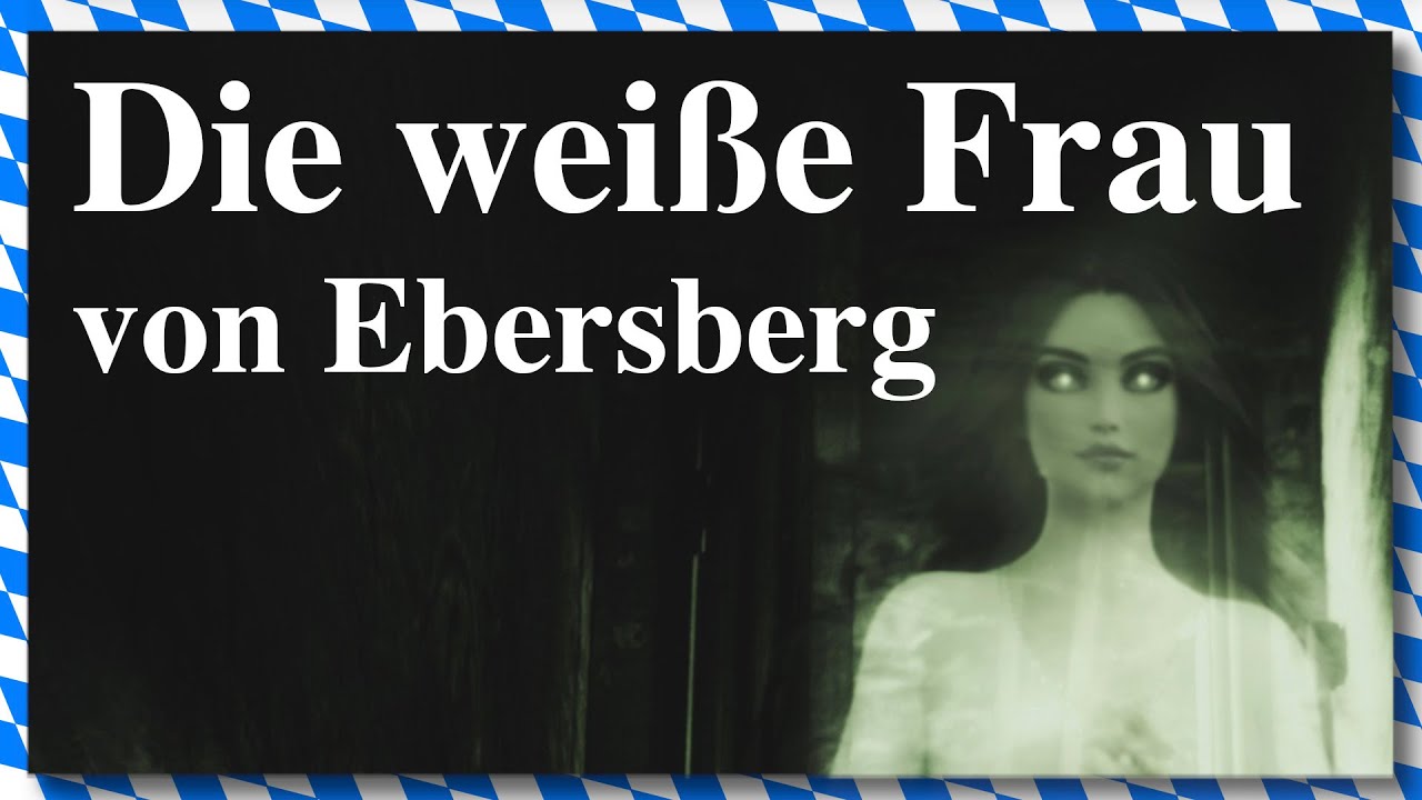 Die Weiße Frau vom Ebersberger Forst - Bairischer Podcast - Folge #329 - Bayern Absolut