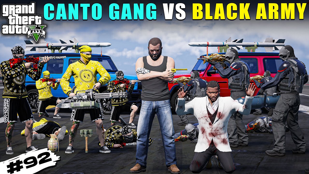 CANTO GANG VS BLACK ARMY | GTA 5 GAMEPLAY