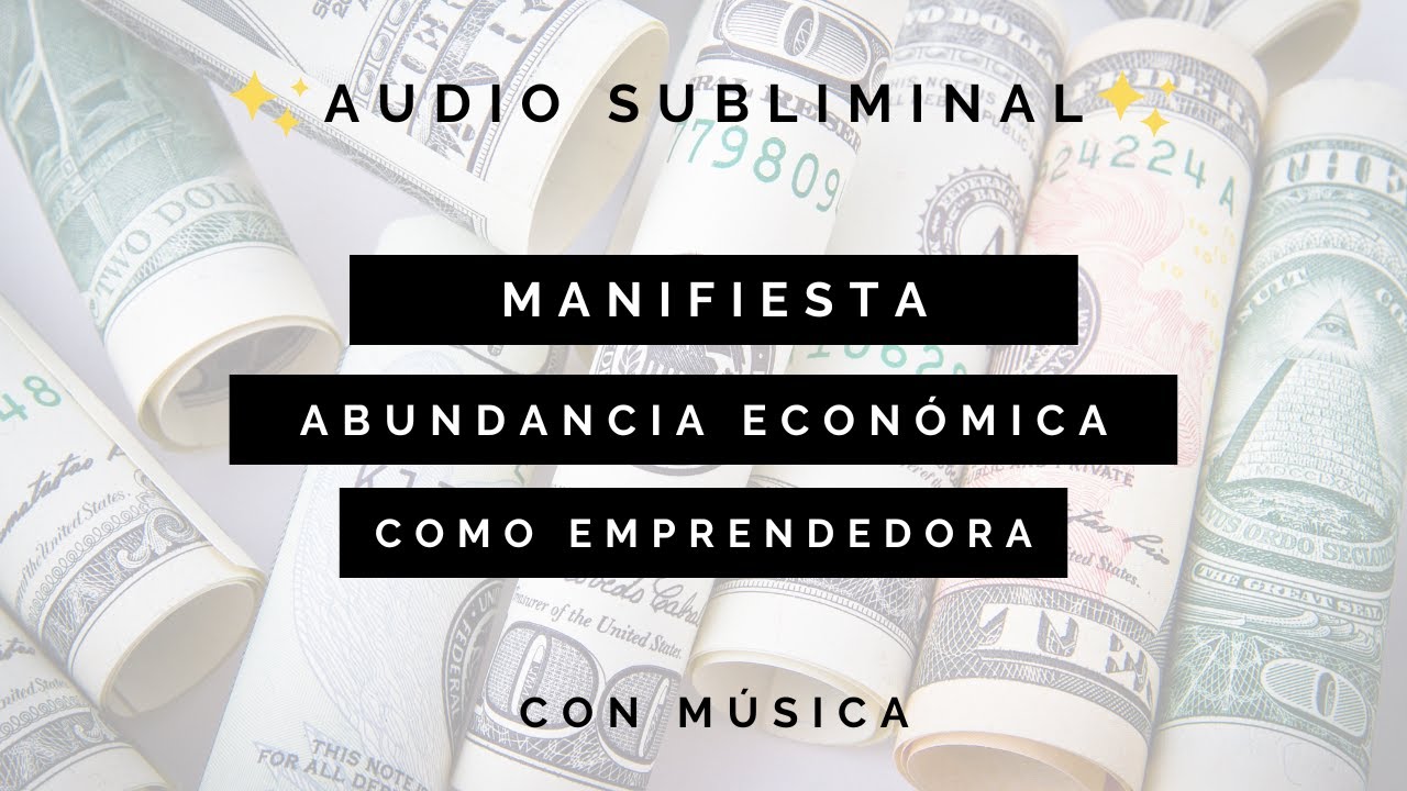 Audio Subliminal 💻🤑💸 Abundancia Económica para Emprendedoras | CON MÚSICA