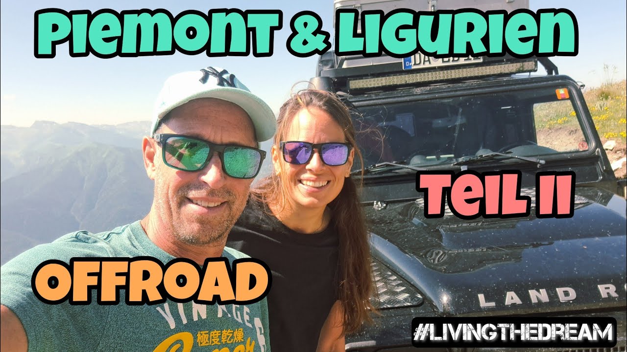 #LIVINGTHEDREAM Folge 74 - Piemont & Ligurien Offroad