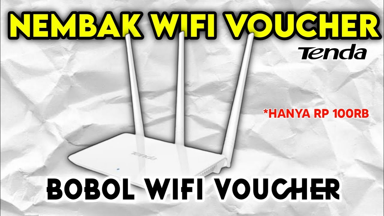CARA MENEMBAK WIFI VOUCHER DENGAN ROUTER TENDA
