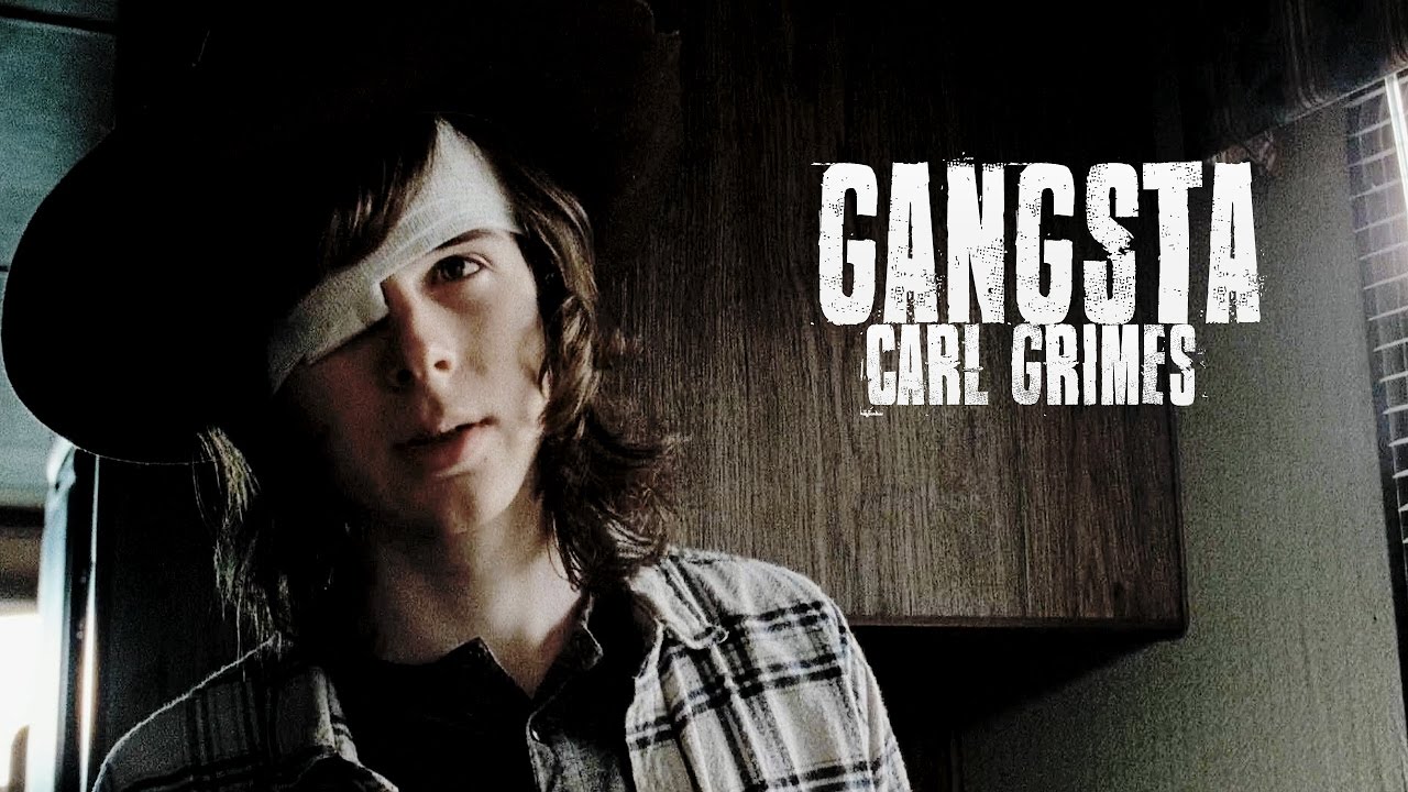 Carl Grimes || Gangsta