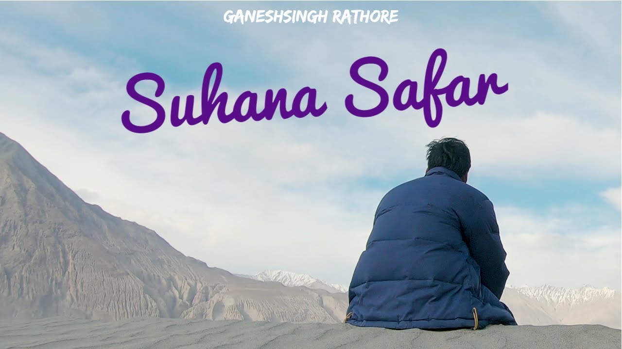 Suhana Safar (Official Video) - Ganeshsingh Rathore x Raghu Raahi