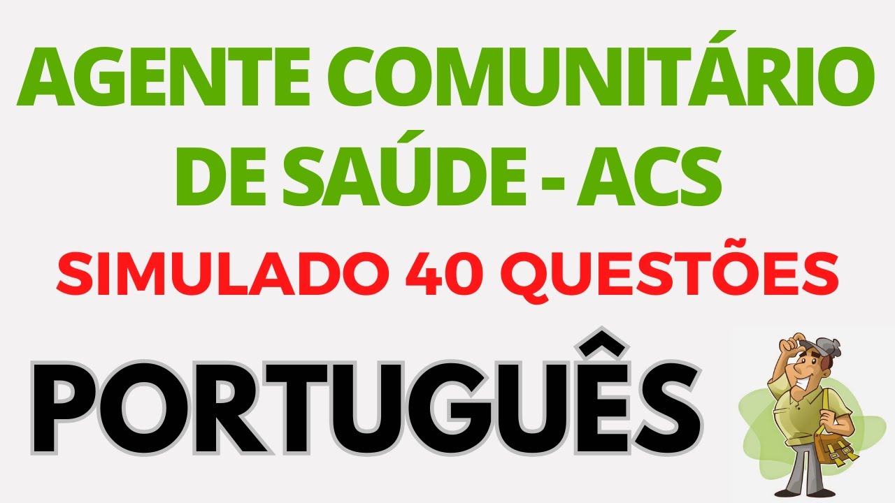 SIMULADO ACS Agente Comunit&aacute;rio de Sa&uacute;de | 40 Quest&otilde;es de Portugu&ecirc;s | Concurso P&uacute;blico