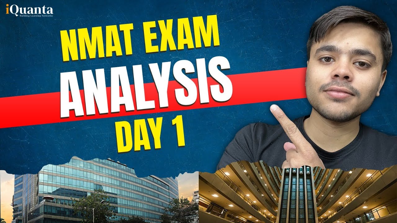NMAT Day 1 Paper Analysis: Paper Insights and Exam Strategy