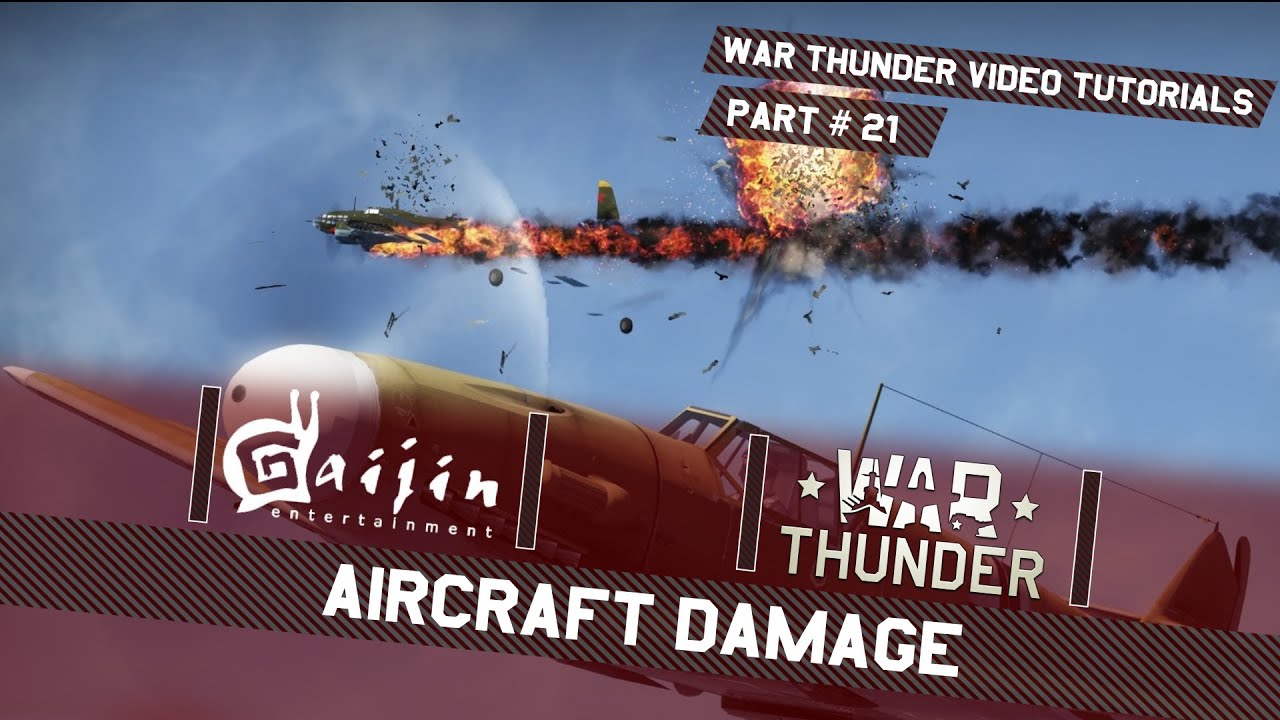 Aircraft Damage - War Thunder Video Tutorials