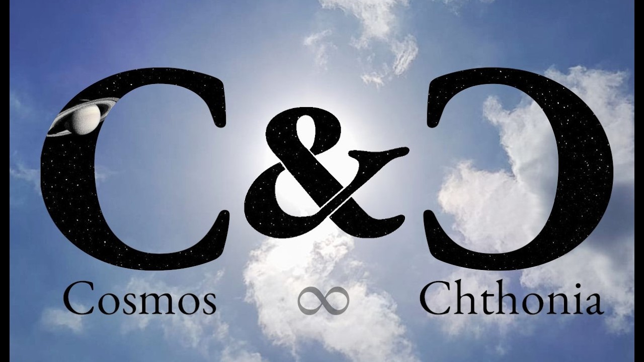 Cosmos & Chthonia Introduction