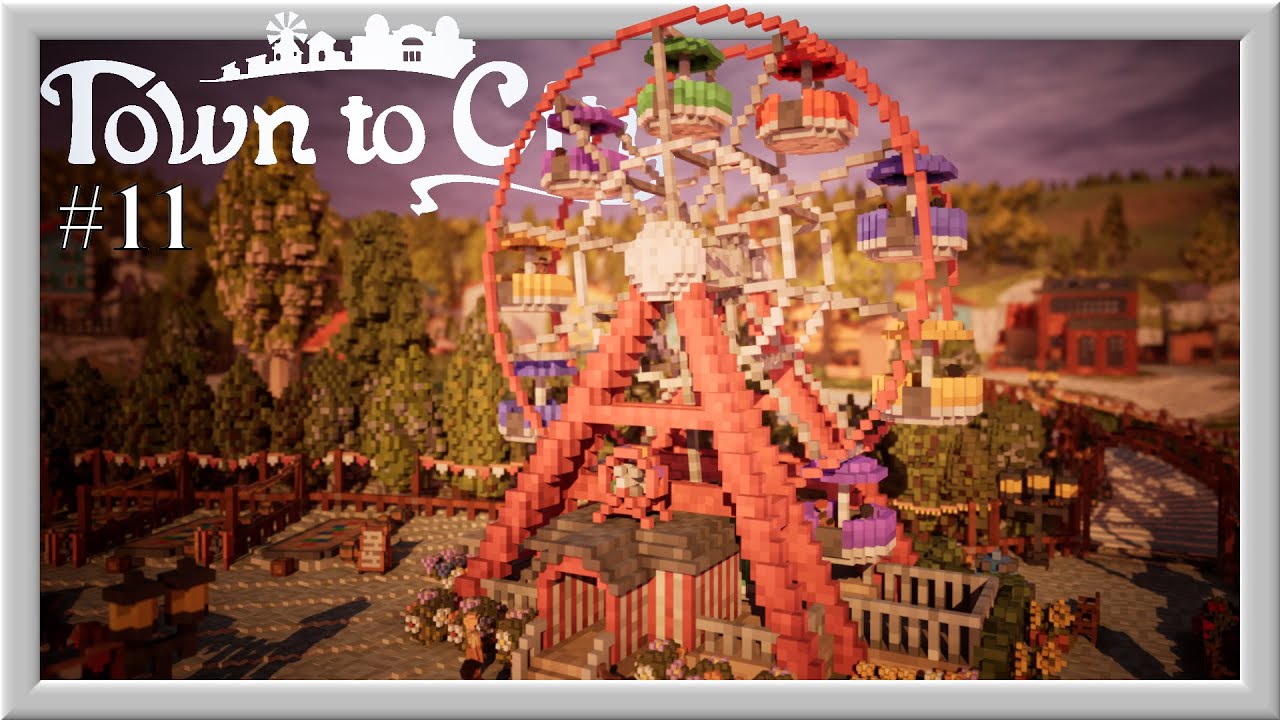Town to City 🌆Das RIESENRAD macht selbst RIESEN SPAß| Aufbau Let's Play (#11)