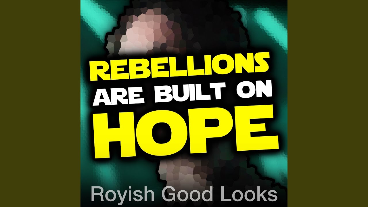 Rebellions Are Built on Hope