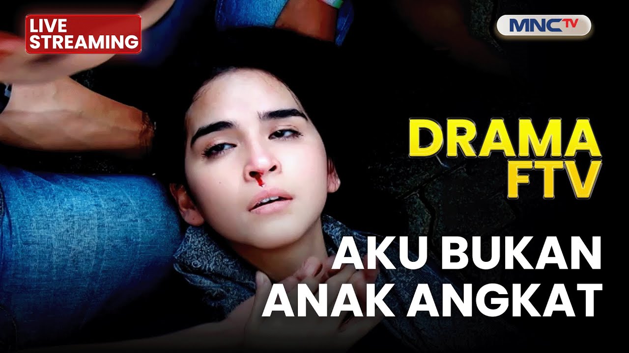 🔴 AKU BUKAN ANAK ANGKAT | LIVE DRAMA FTV | 7 DESEMBER 2025