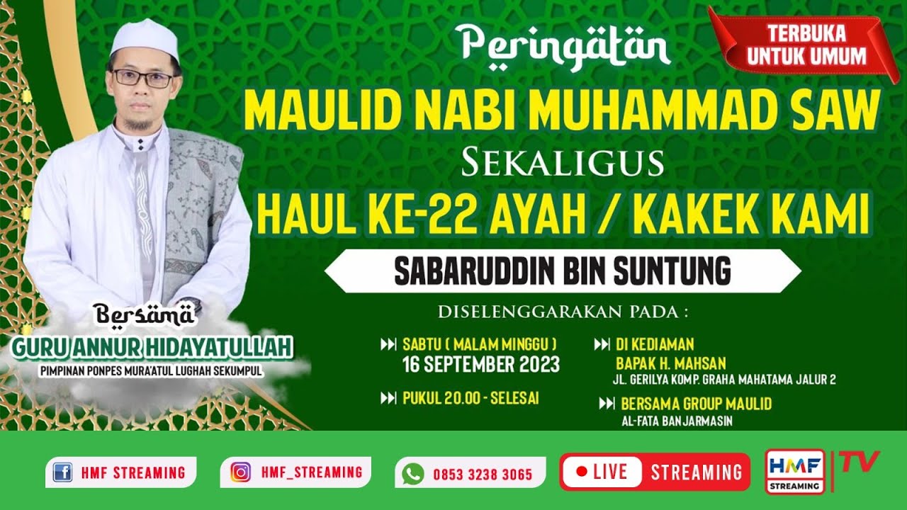 Peringatan Maulidurrasul SAW 1445 H  Sekaligus Haul Ke 22 Alm. Sabaruddin bin Suntung