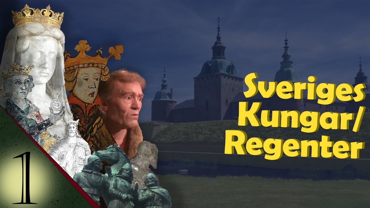Sveriges Kungar/Regenter (Del 1, Medeltiden)