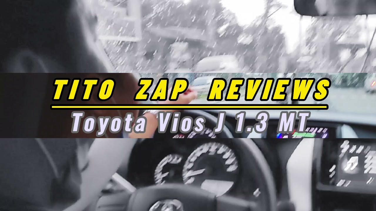 Tito Zap Reviews - Toyota Vios J 1.3 MT