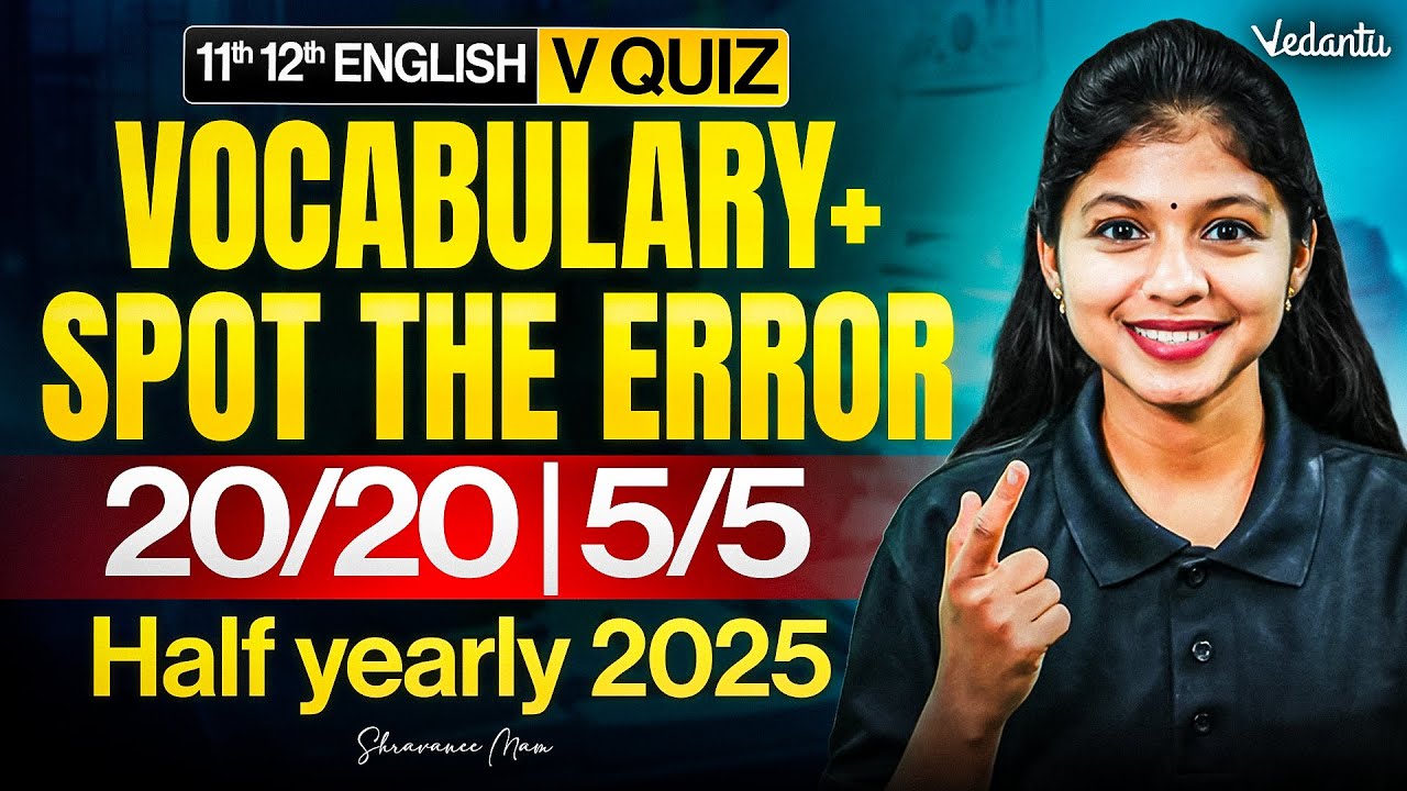 11th and 12th English | Vocabulary + Spot the Error v Quiz| Half yearly 2025 | Shravanee Ma'am