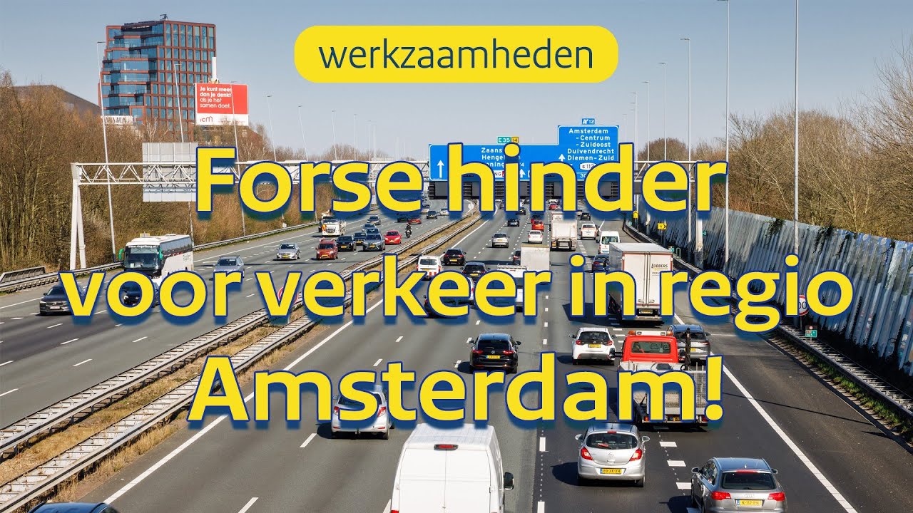 Forse verkeershinder regio Amsterdam komende maanden | RWSverkeersinfo