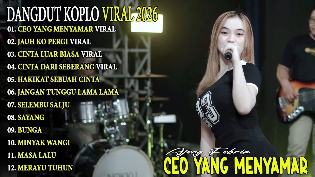JAUH KO PERGI, CEO YANG MENYAMAR - AJENG FERBIA - FULL ALBUM DANGDUT KOPLO ON TRENDING - VIRAL!