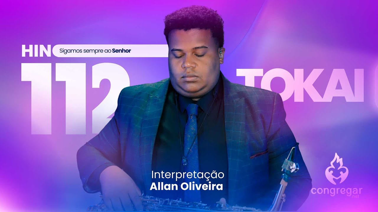 Hino 112 da CCB - Sigamos sempre ao Senhor - Sax Alto TOKAI TSA-200L - Allan Oliveira