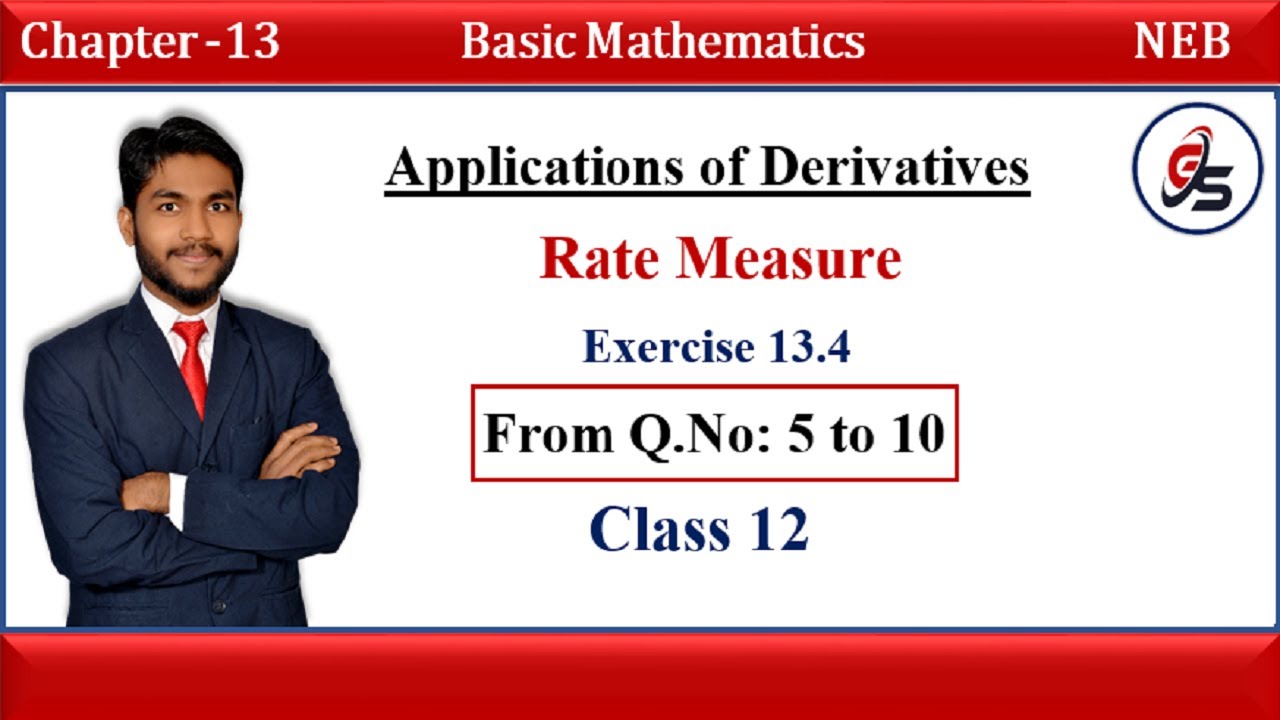 Solution of Exercise 13.4 from Q.No 5 to 10. | Rate Measure | Class 12 | NEB | Get Solution |