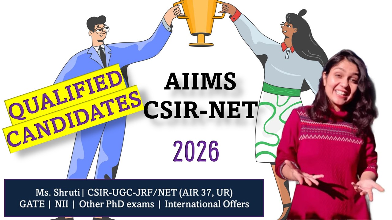 Qualified candidates CSIR-UGC NET  | AIIMS Ph.D. 2026 | Other exams