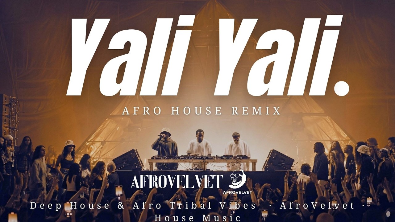 Yali Yali (Afro House Remix) | Deep House & Afro Tribal Vibes 2026