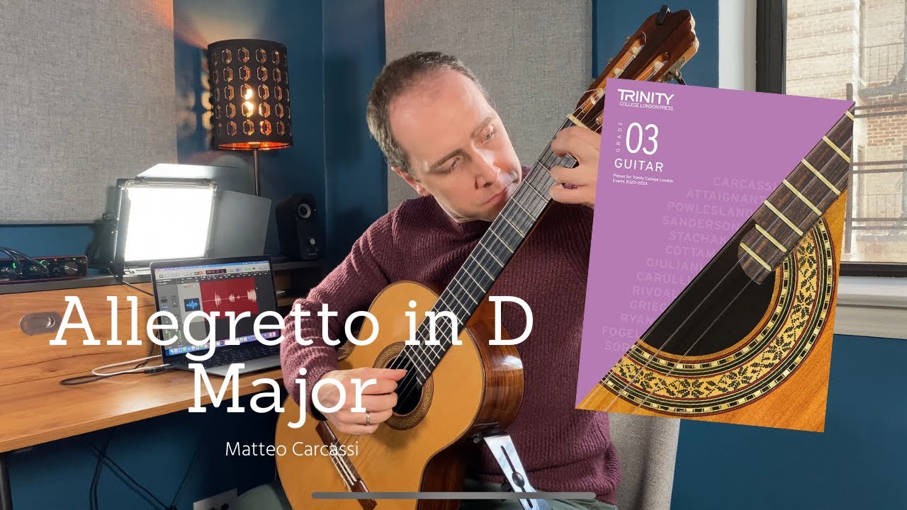 Allegretto in D major (Matteo Carcassi) | Trinity College London Classical Guitar Grade 3