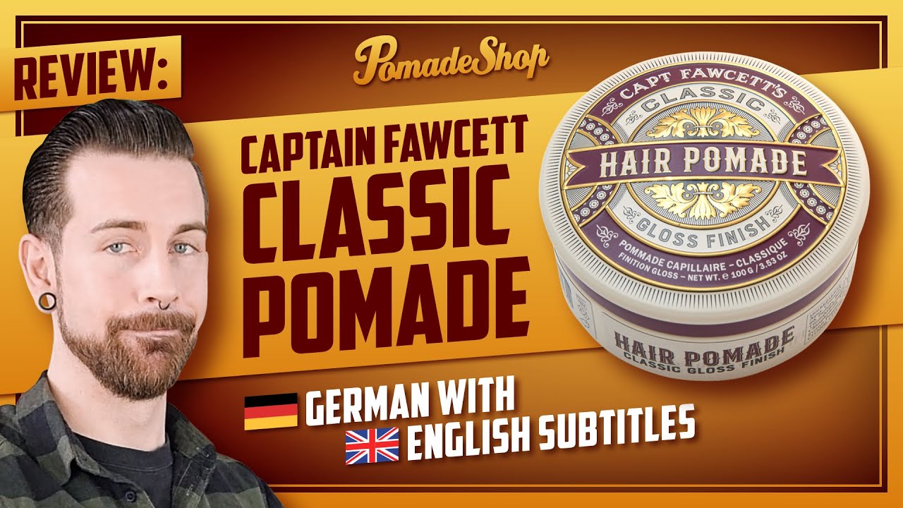 Wunderschön und wasserbasiert | Captain Fawcett Classic Pomade Review | German + English subtitles