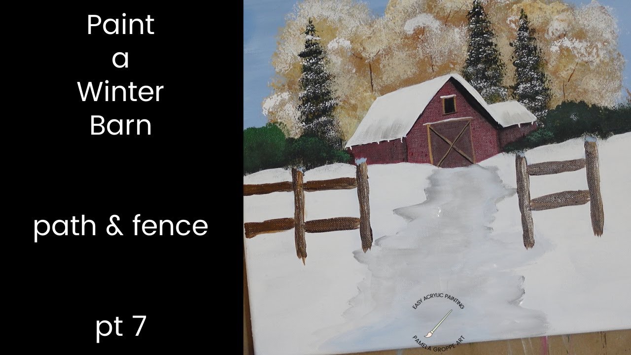 Paint a Snowy Path and Fence - Paint a Winter Barn pt. 7