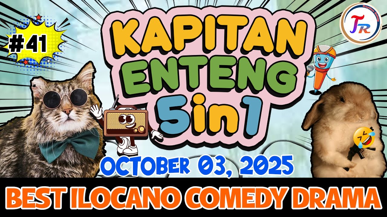 KAPITAN ENTENG 5IN1 #41 | 1 HOUR ILOCANO DRAMA | October 03.2025 #kapitanenteng #ilocanodrama