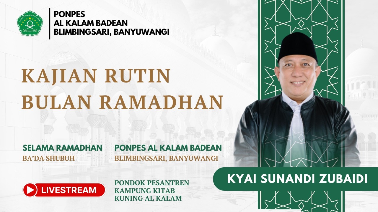 Kajian Rutin Bulan Ramadhan – Hari Ke-1 | Pondok Pesantren Al Kalam Badean |