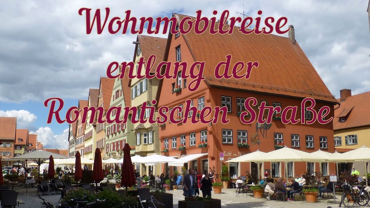 Eine Wohnmobilreise entlang der Romantischen Straße