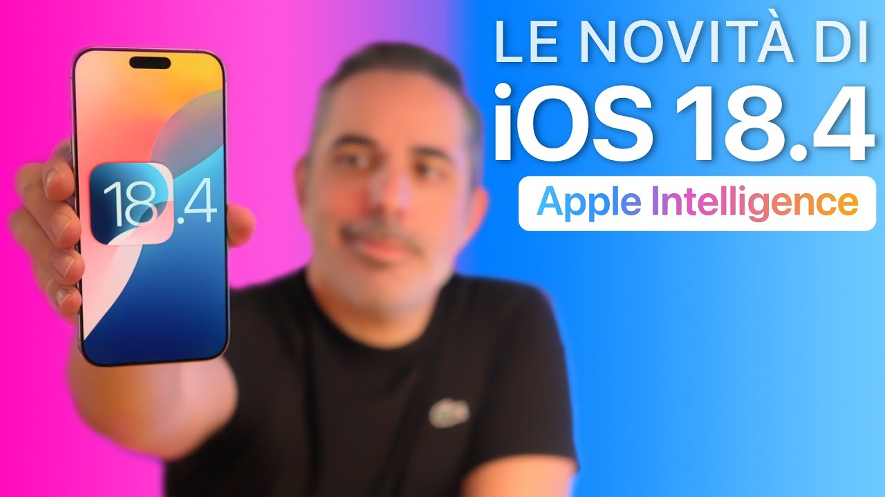 iOS 18.4 ORA DISPONIBILE | Tutte le Novità