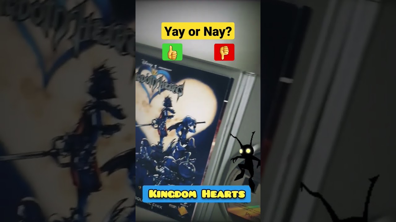 Kingdom hearts Yay or Nay? 