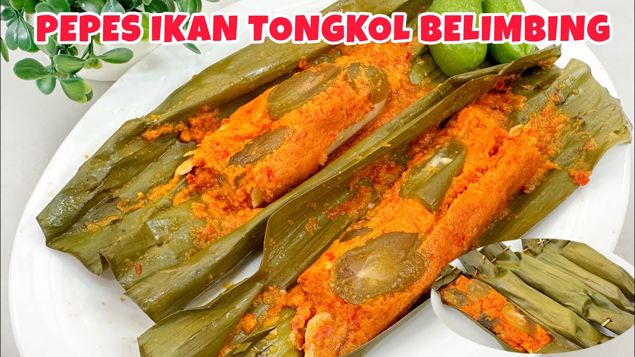 RESEP PEPES IKAN TONGKOL BELIMBING WULUH KHAS JAWA TIMUR