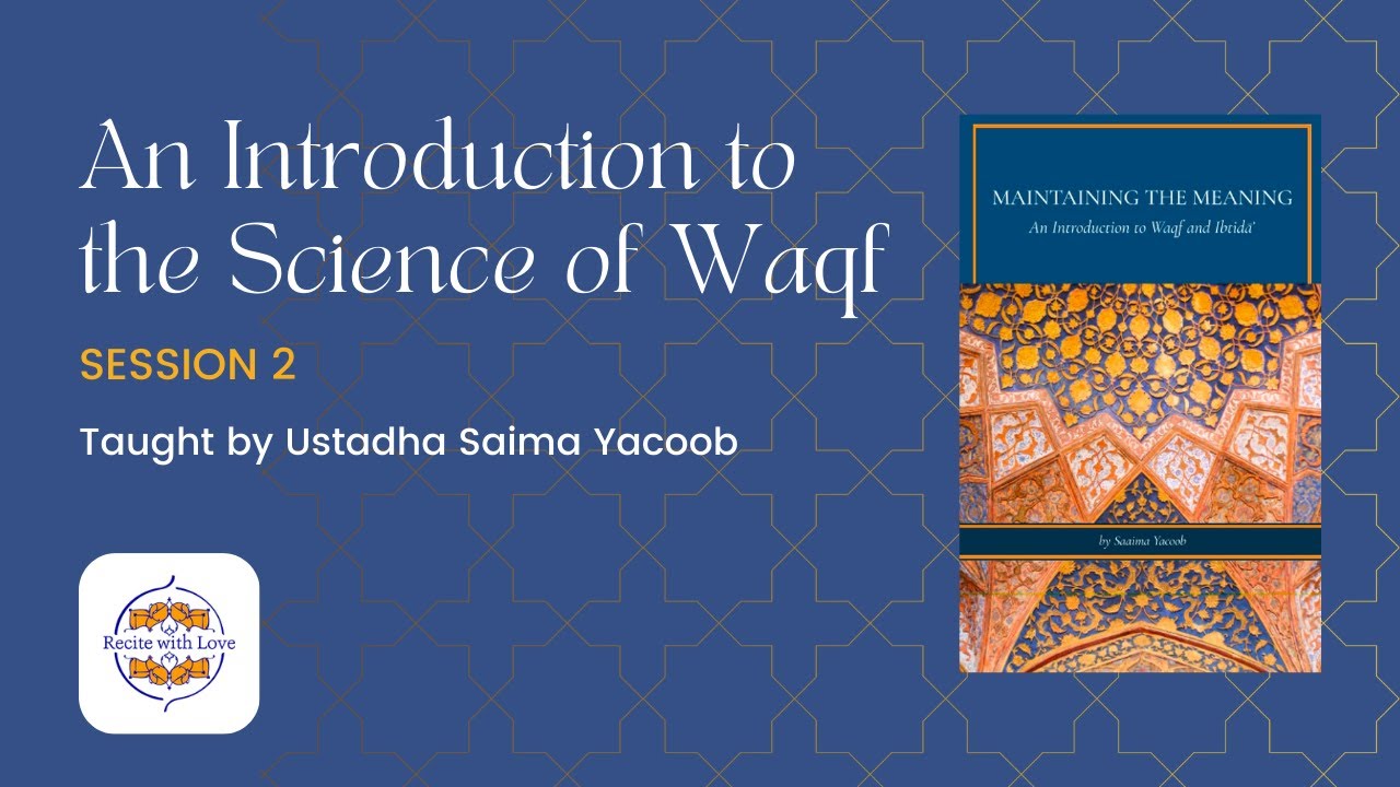 Introduction to the Science of Waqf - Session 2