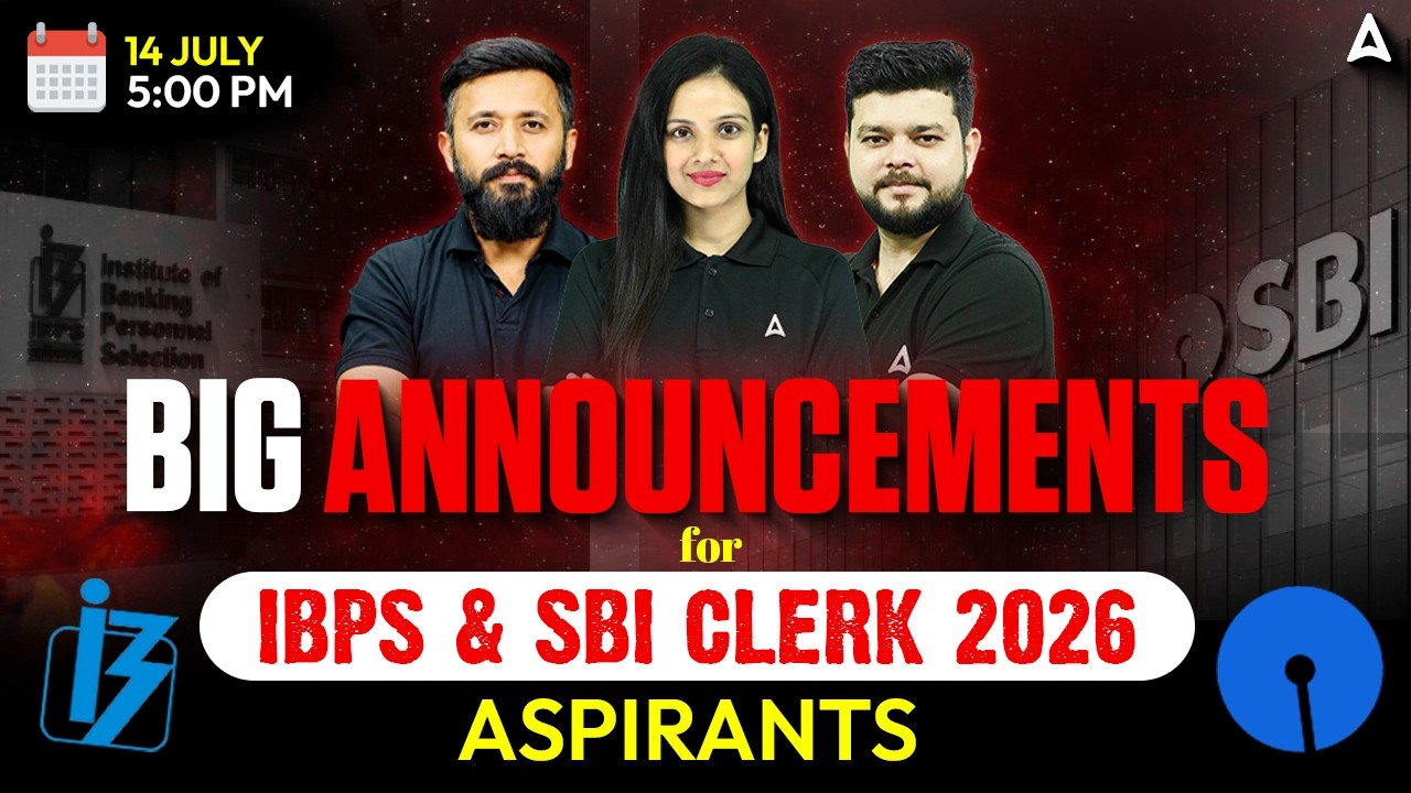 Big Announcements for IBPS Clerk & SBI Clerk 2026 Aspirants | Exam Updates