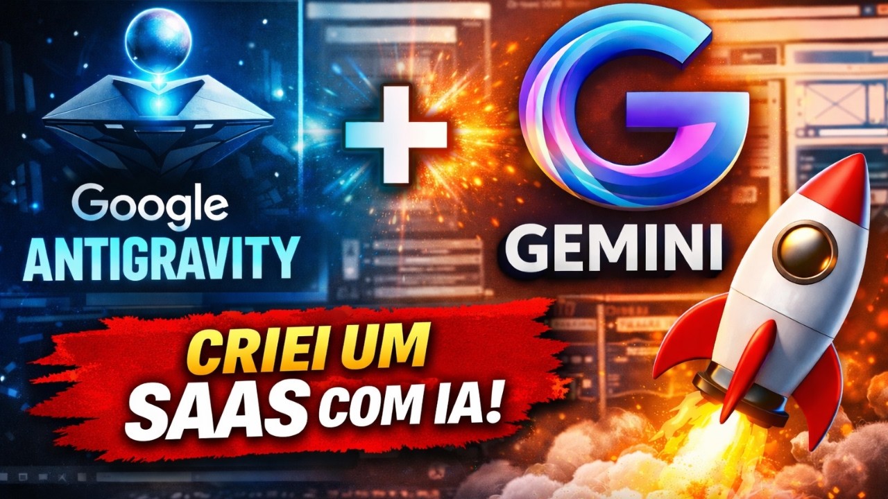 Criei um SaaS do zero usando Google Antigravity + Gemini