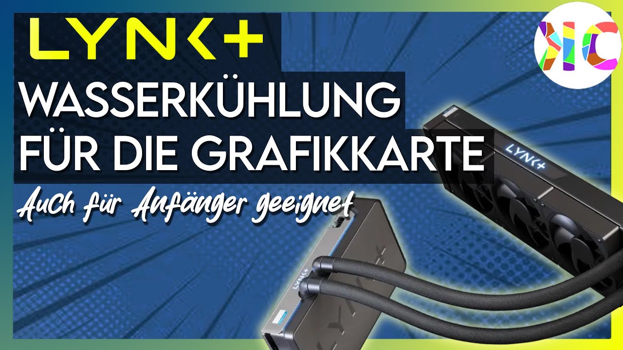Lynk+ Wasserkühlung für die Grafikkarte einfach gemacht!