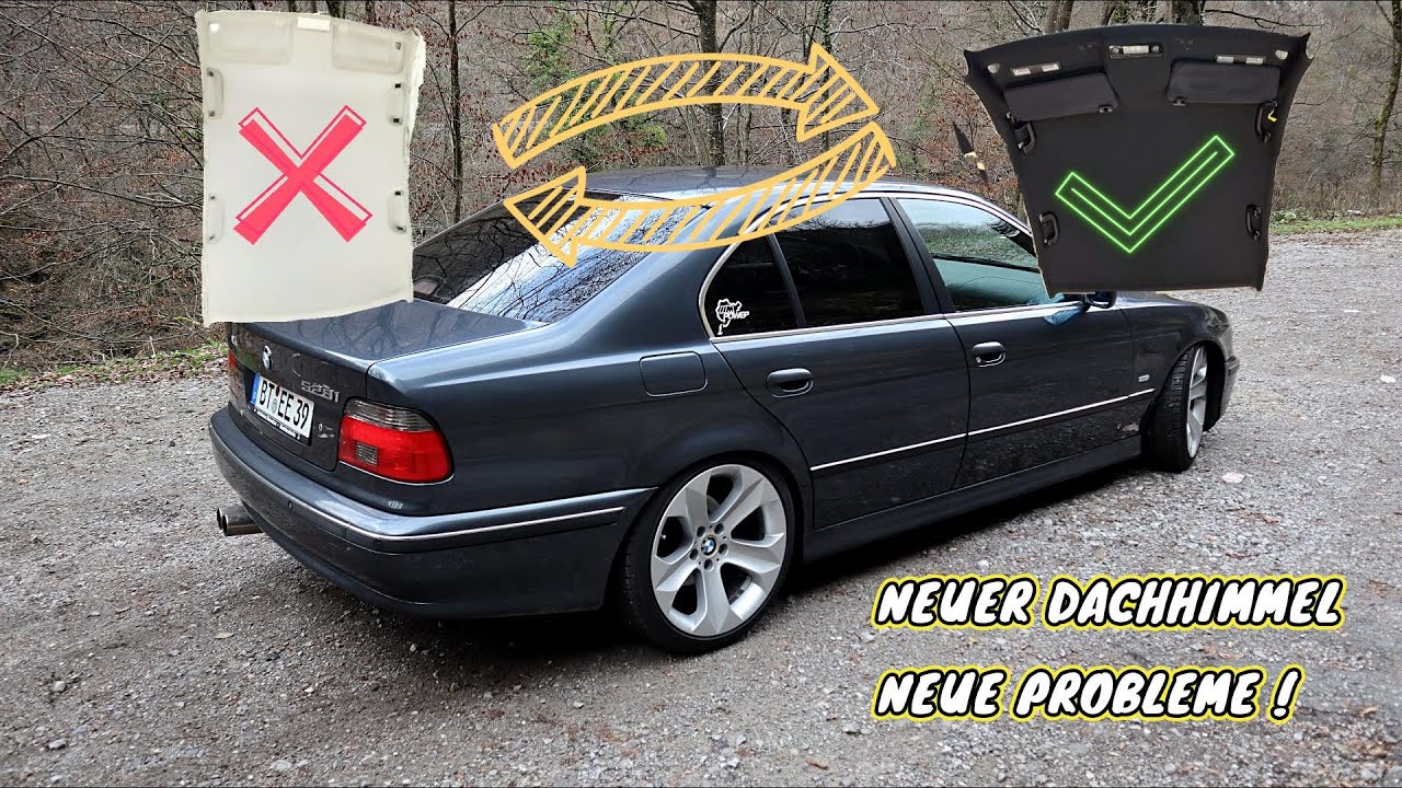 Dachhimmel wechseln beim BMW e39 + Dachhimmel bringt neue Arbeit mit sich
