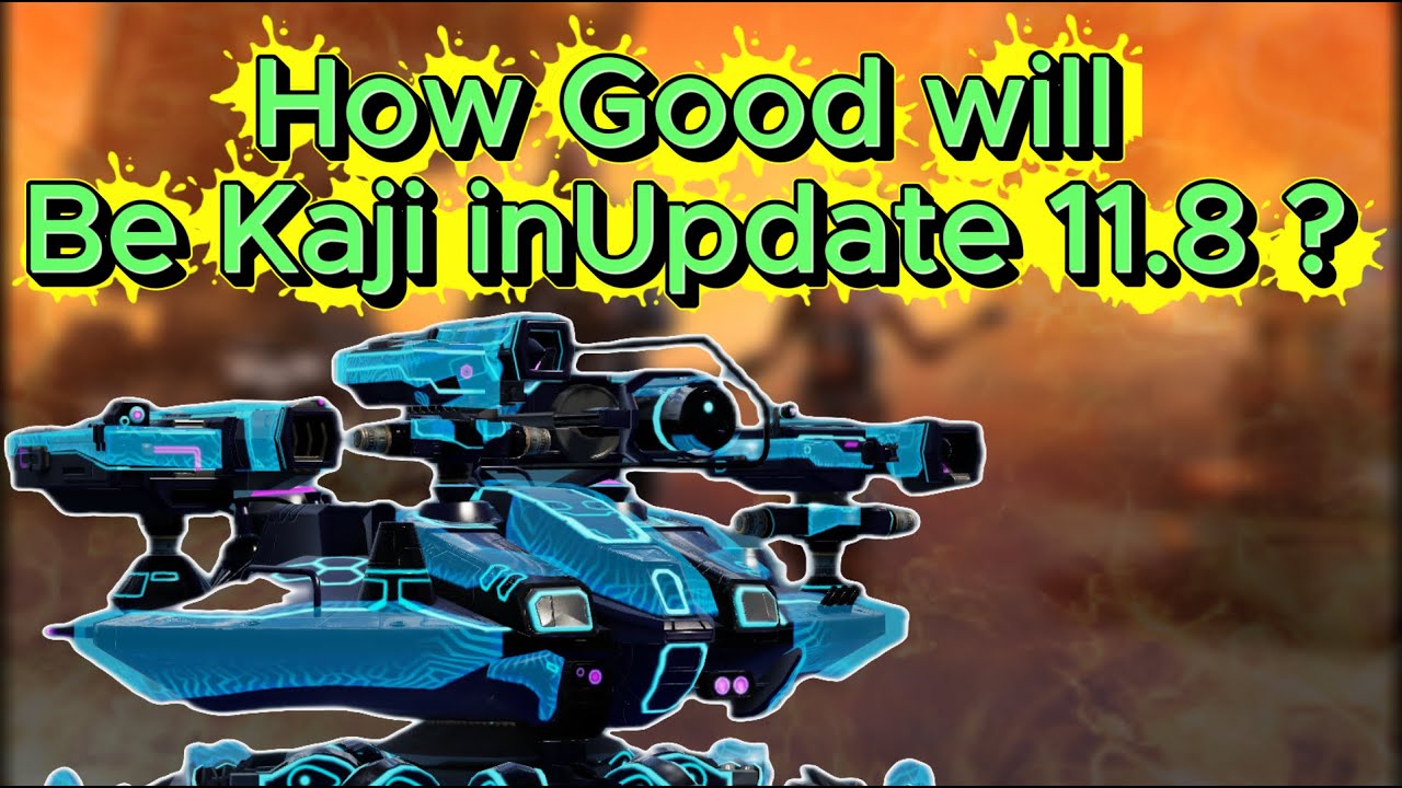 How will Be Kaji in Update 11.8 ? | War Robots