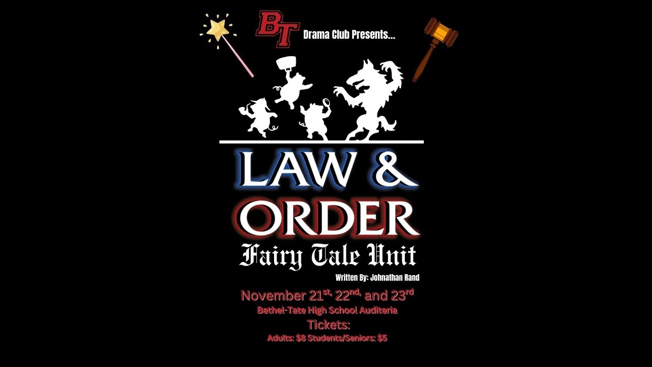 The Making of Law and Order: Fairy Tale Unit - Bethel-Tate High School Drama Club