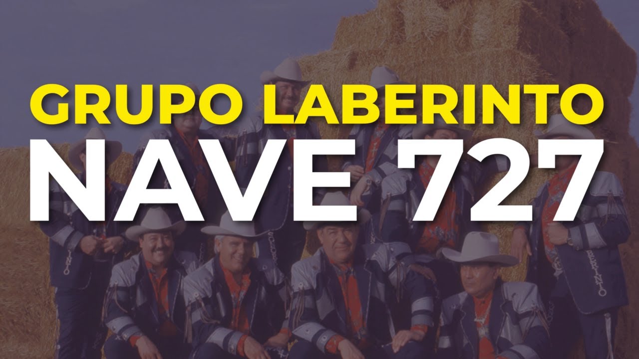 Grupo Laberinto - Nave 727 (Audio Oficial)