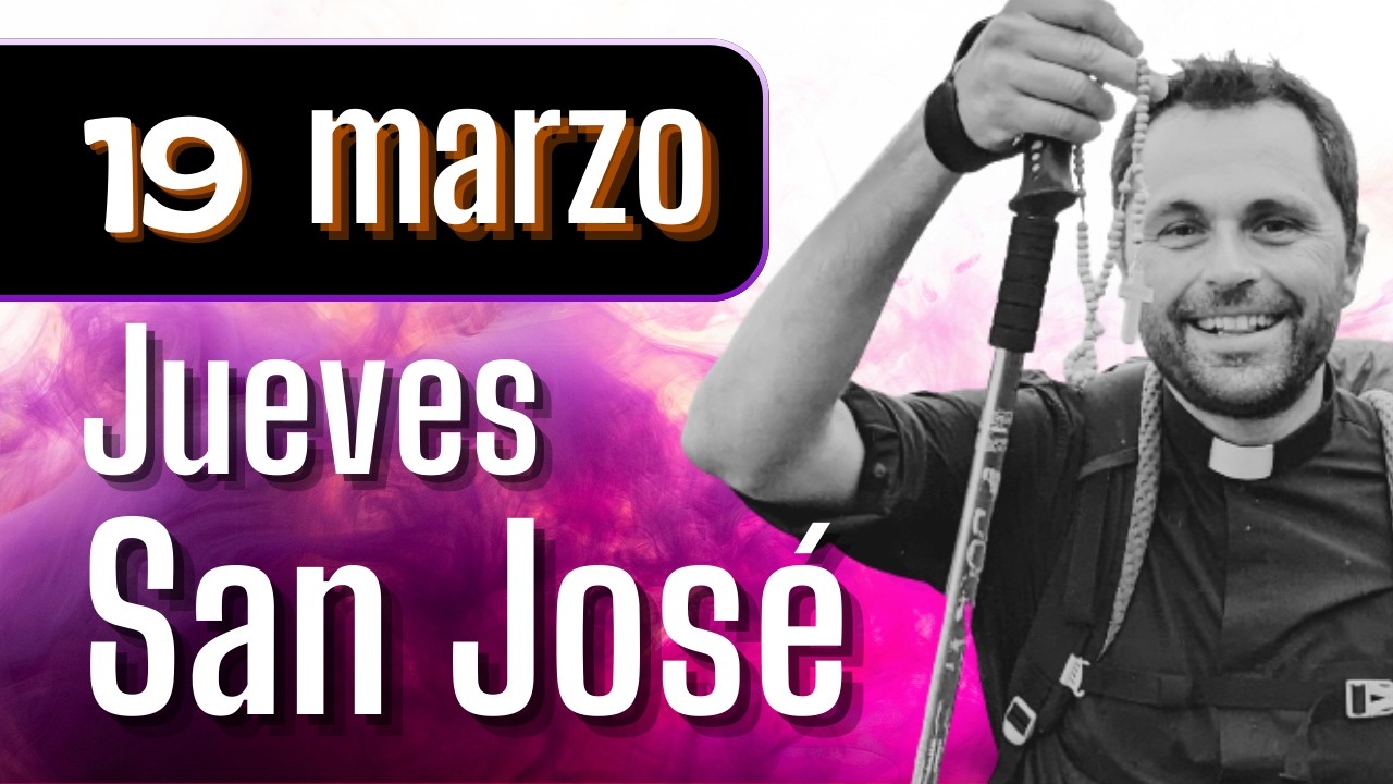 SAN JOSÉ #meditación al #Evangelio de hoy (Jueves, 19 marzo 2026)