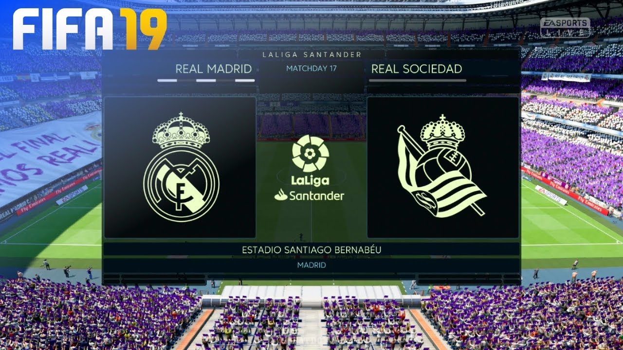 FIFA 19 - Real Madrid vs. Real Sociedad @ Estadio Santiago Bernabéu