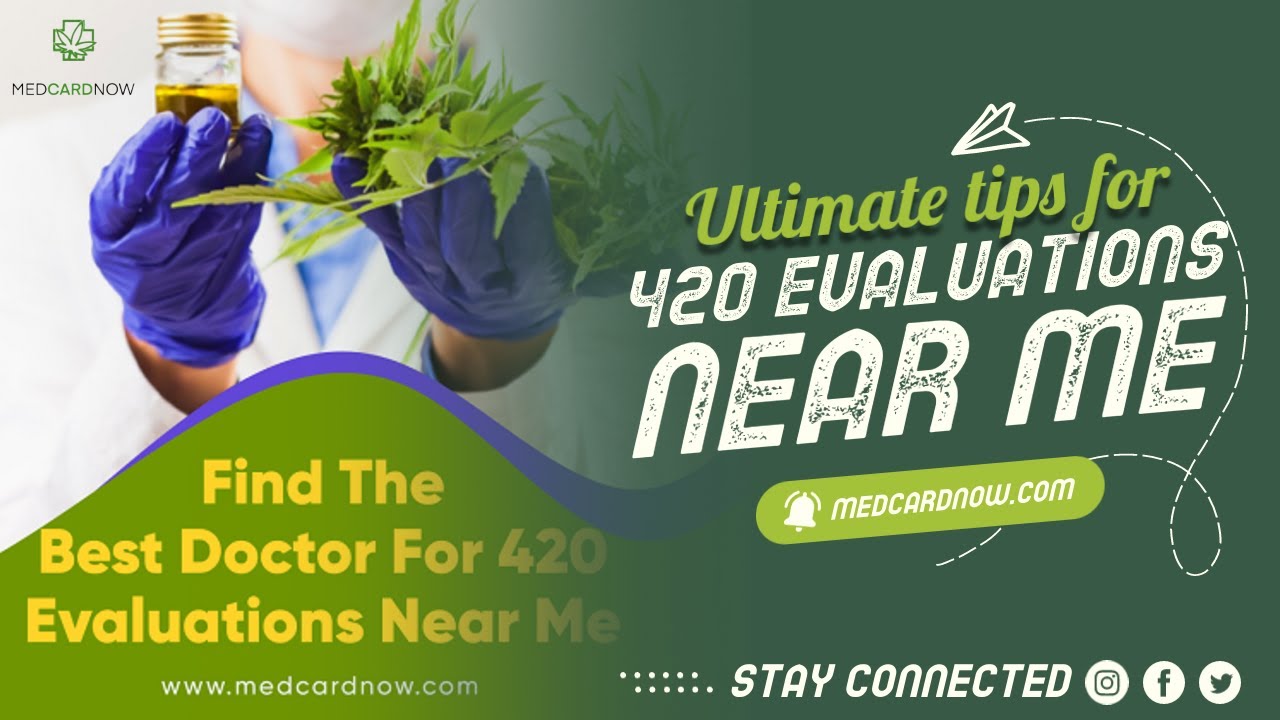 420 Evaluations - Medcardnow