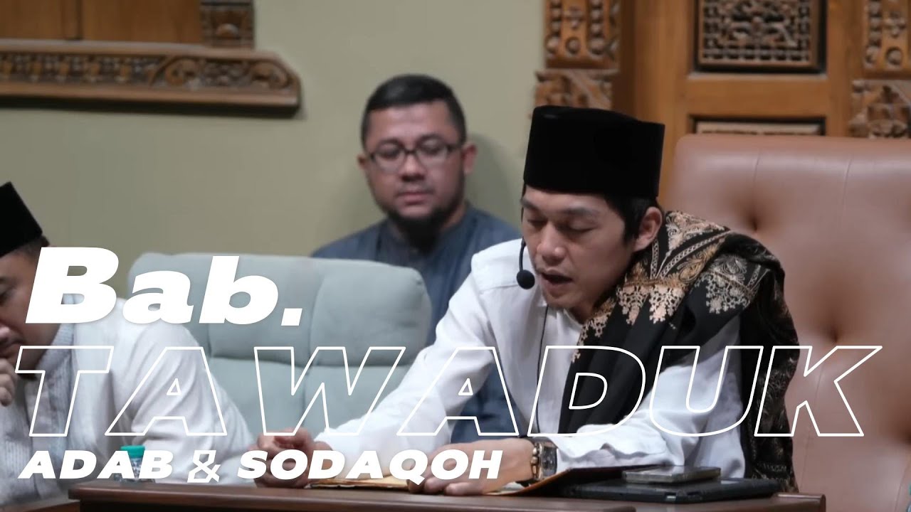 Makna Tawaduk dan Pentingnya Adab Seorang Muslim Kepada Sesama | Kajian Gus Iqdam