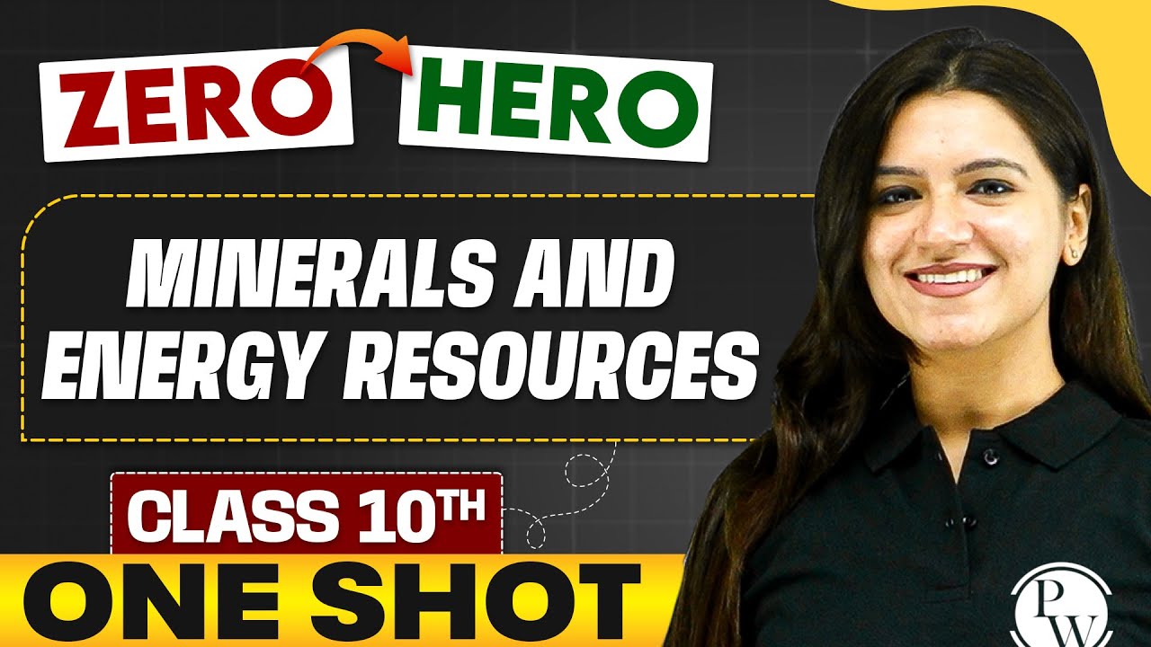 Minerals and Energy Resources | Full Chapter in ONE SHOT | Class 10th SST 🔥