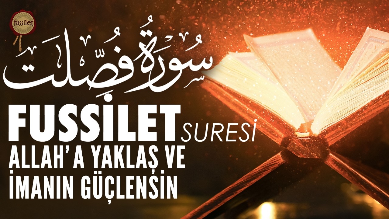 Fussilet Suresi | Allah'a Yaklaş ve İmanın Güçlensin | Ali Turan