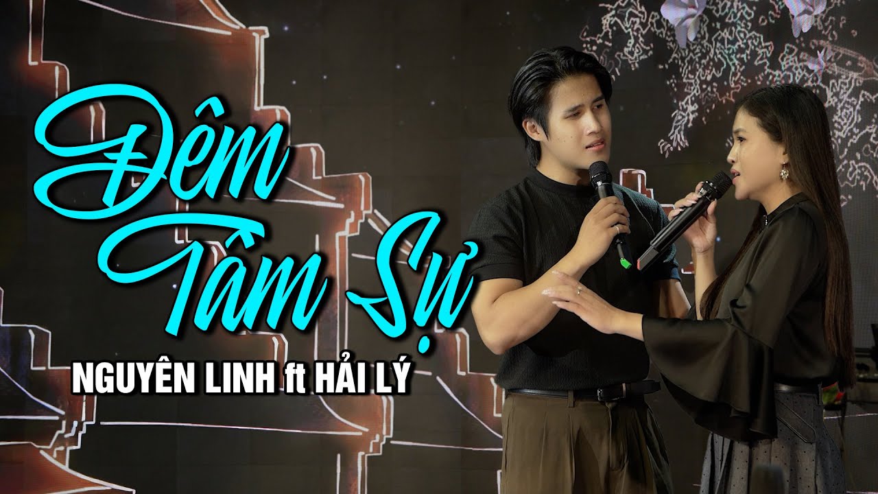 Đêm Tâm Sự - Nguyên Linh ft Hải Lý ( Phòng Trà H Music ) Tuyệt Phẩm Song Ca Ai Cũng Vỗ Tay Khen Hay