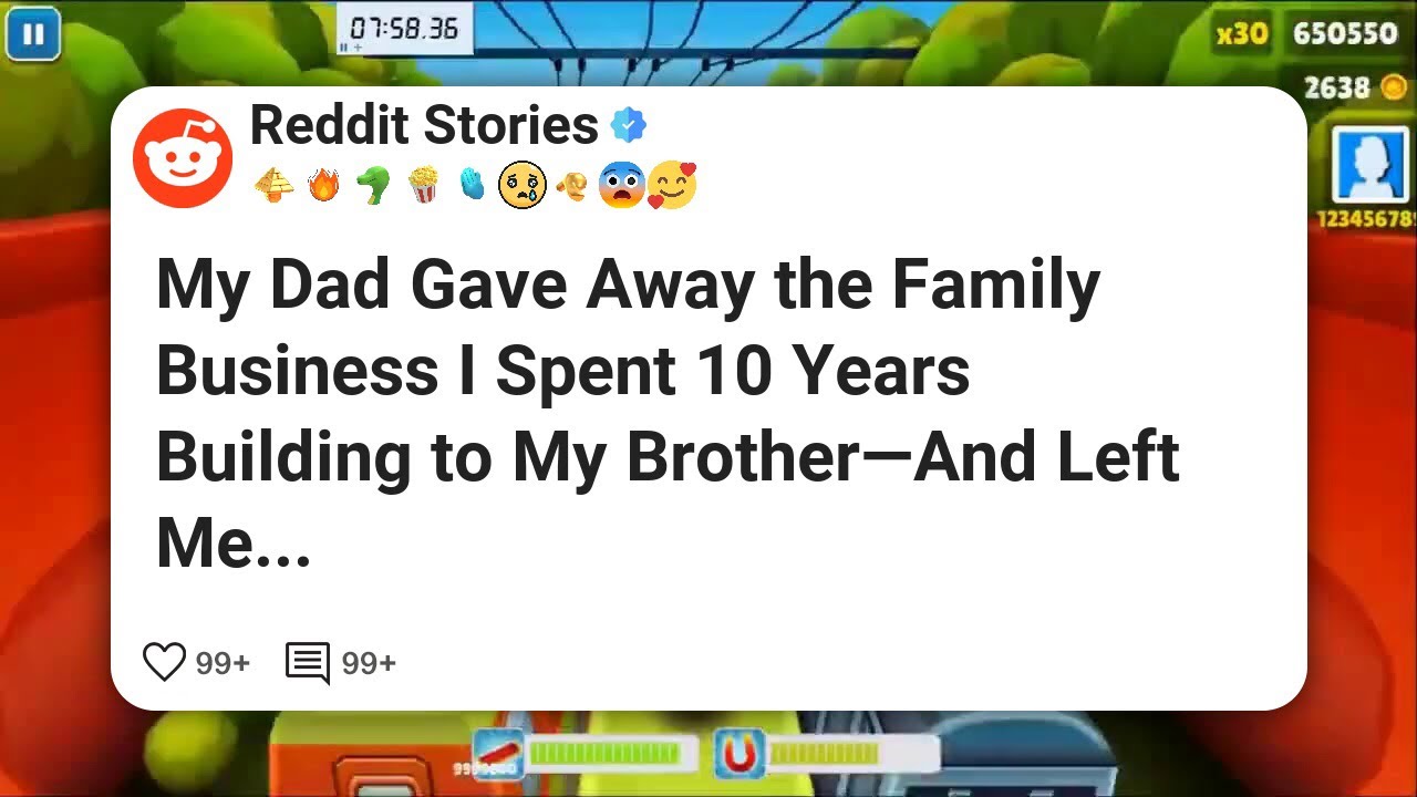 My Dad Gave Away the Family Business I Spent 10 Years Building to My Brother—And Left Me #reddit 