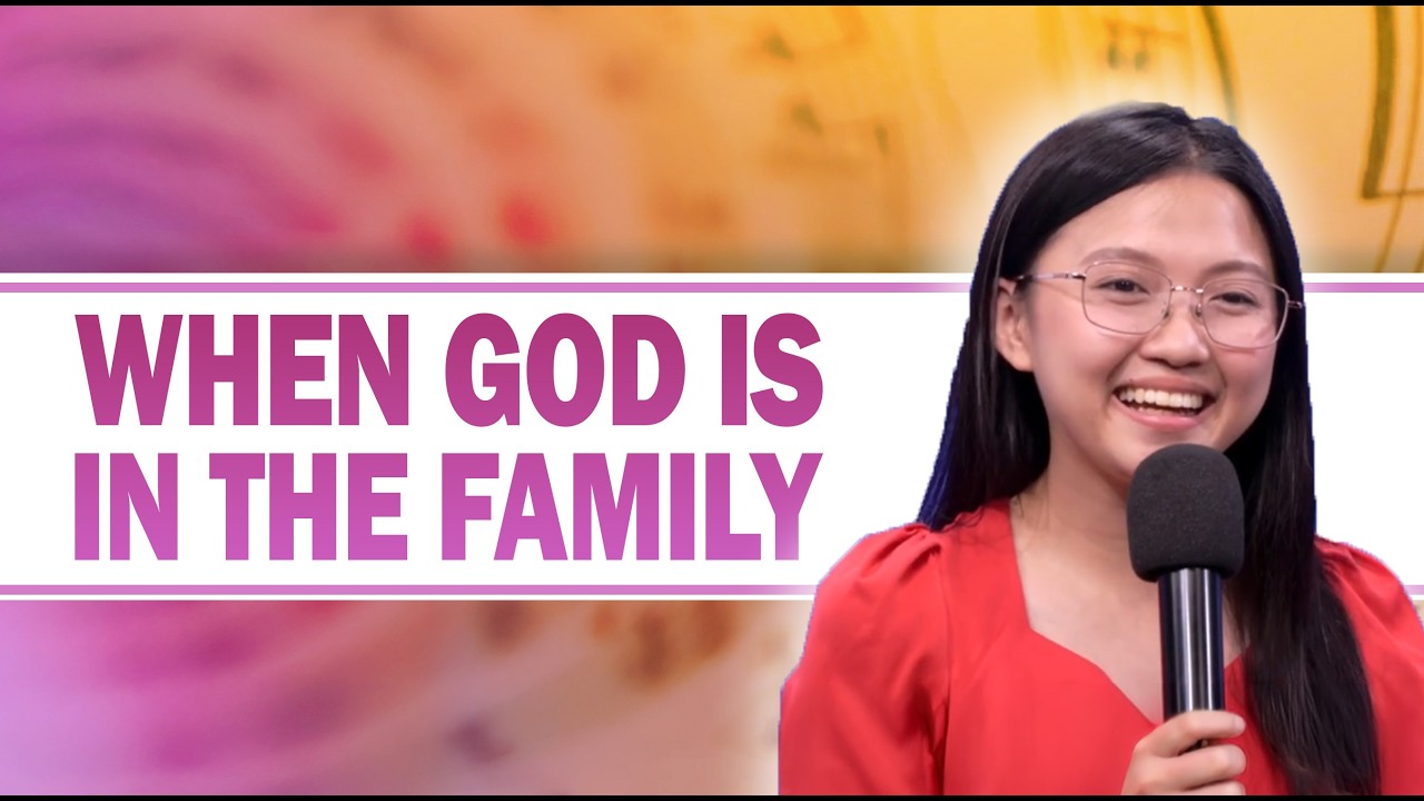 WHEN GOD IS IN THE FAMILY | Sing and Tell